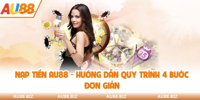 nạp tiền AU88